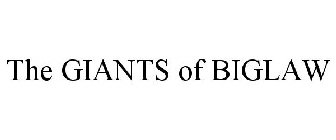 THE GIANTS OF BIGLAW