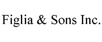 FIGLIA & SONS INC.