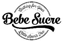 BEBE SUCRE CLOTHING FOR YOUR LITTLE SPORTS FAN