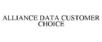 ALLIANCE DATA CUSTOMER CHOICE