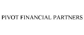 PIVOT FINANCIAL PARTNERS