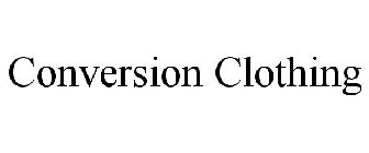 CONVERSION CLOTHING