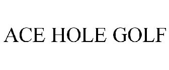 ACE HOLE GOLF