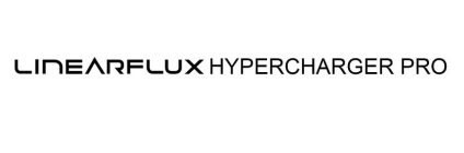 LINEARFLUX HYPERCHARGER PRO