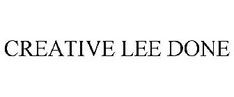 CREATIVE LEE DONE