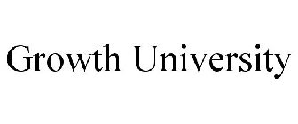 GROWTH UNIVERSITY