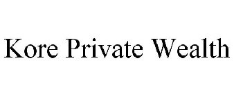 KORE PRIVATE WEALTH