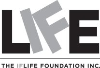 LIFE THE IFLIFE FOUNDATION INC.