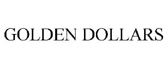 GOLDEN DOLLARS