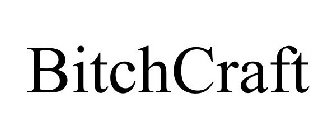 BITCHCRAFT