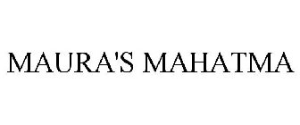 MAURA'S MAHATMA