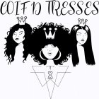 COIF'D TRESSES