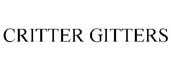 CRITTER GITTERS