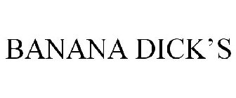 BANANA DICK'S