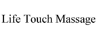 LIFE TOUCH MASSAGE