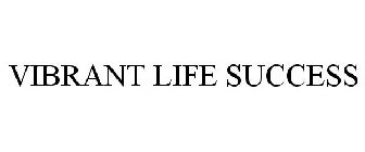 VIBRANT LIFE SUCCESS