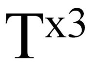 T X ³