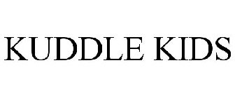 KUDDLE KIDS