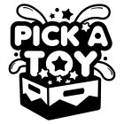 PICK A TOY