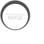 MARMUR METAMORPHOSIS MASK