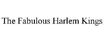 THE FABULOUS HARLEM KINGS