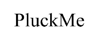 PLUCKME