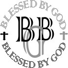 BBG BLESSED BY GOD