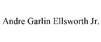 ANDRE GARLIN ELLSWORTH JR.