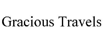 GRACIOUS TRAVELS