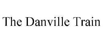 THE DANVILLE TRAIN