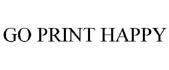 GO PRINT HAPPY