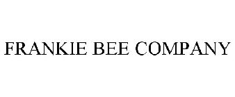 FRANKIE BEE COMPANY