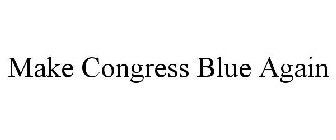 MAKE CONGRESS BLUE AGAIN