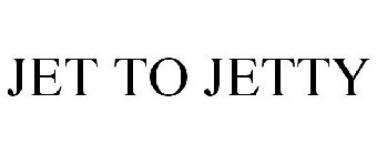 JET TO JETTY