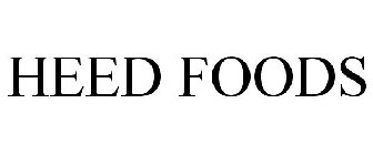 HEED FOODS