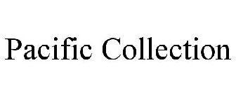 PACIFIC COLLECTION