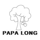 PAPA LONG