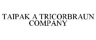 TAIPAK A TRICORBRAUN COMPANY