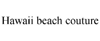 HAWAII BEACH COUTURE