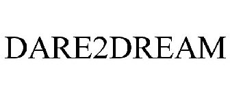 DARE2DREAM
