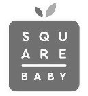 SQUARE BABY