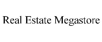 REAL ESTATE MEGASTORE