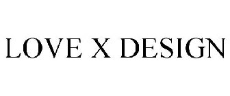 LOVE X DESIGN