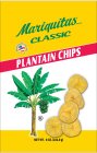 MARIQUITAS BRAND CLASSIC MANUFACTURED IN THE USA PLANTAIN CHIPS NET WT. 8 OZ. (226.8 G)THE USA PLANTAIN CHIPS NET WT. 8 OZ. (226.8 G)