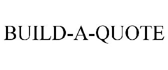BUILD A QUOTE