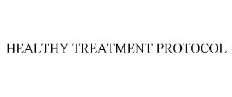 HEALTHY TREATMENT PROTOCOL