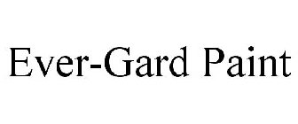 EVER-GARD PAINT