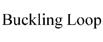 BUCKLING LOOP