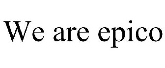 WE ARE EPICO