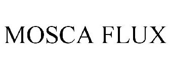 MOSCA FLUX